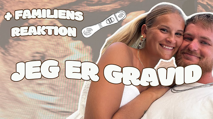 JEG ER GRAVID! - Familie & venners reaktion