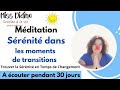 Mditation pour la srnit dans les moments de transition miss didine souriez  la vie