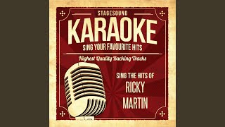 She's All I Ever Had (Karaoke Version Originally Performed By Ricky Martin)