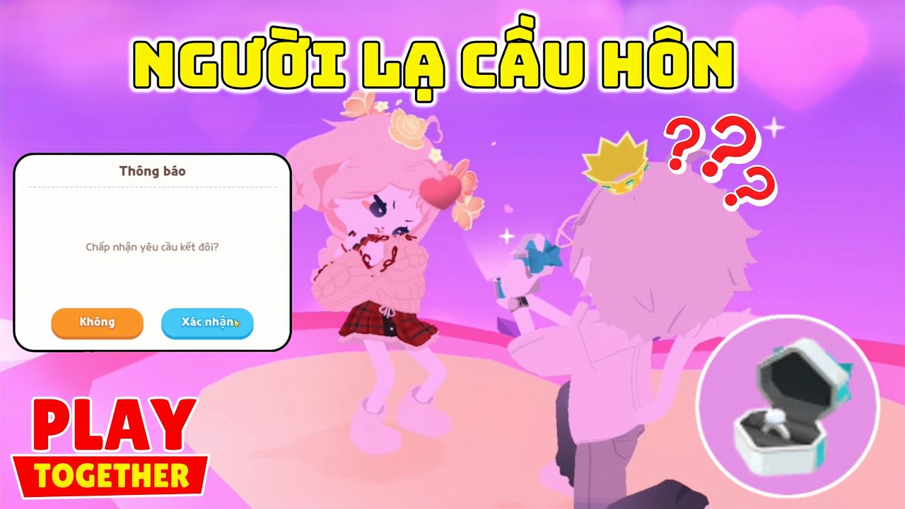 Play Together | DUNA BẤT NGỜ ĐƯỢC NGƯỜI LẠ CẦU HÔN NHẪN 2000KC