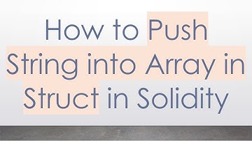 How to Push String into Array in Struct in Solidity