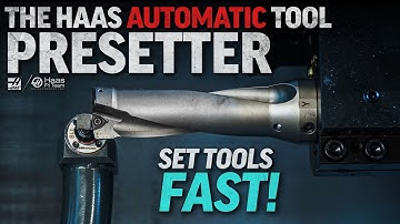Set Tools Quickly with the Haas Automatic Tool Presetter - Haas Automation, Inc.