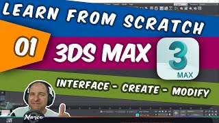 Learn Autodesk 3ds MAX from scratch - part one User interface Create and modify objects