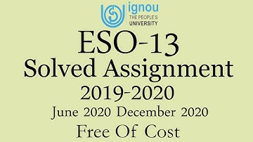IGNOU ESO 13 Solved Assignment June 2020 December 2020 | ESO 13 Solved Assignment 2019 2020
