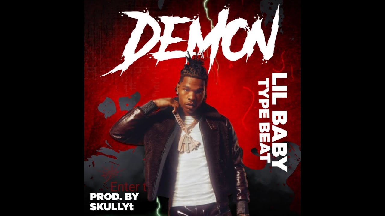 DEMON - LIL BABY TYPE BEAT PROD. BY SKULLYt - YouTube