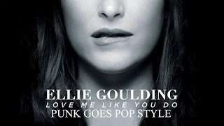 Video thumbnail of "Ellie Goulding - Love Me Like You Do (Punk Goes Pop Style) "Pop Punk Cover""