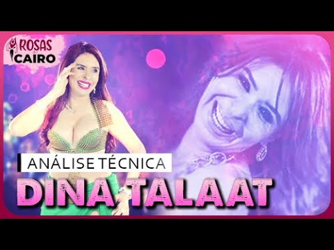 Analise Técnica Dina Talaat Dança do Ventre