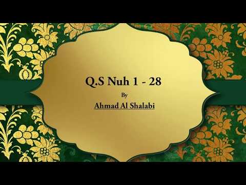 quran-surah-nuh-merdu-ayat-dan-terjemahan-indonesia-|-ahmad-al-shalabi