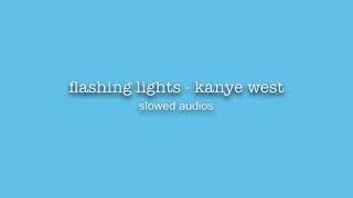 flashing lights - kanye west (tiktok slowed)