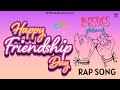 Happy friendship day rap song   friendship song  shekhar raniwal  br official records