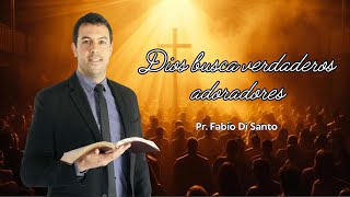 'DIOS BUSCA VERDADEROS ADORADORES' (Apocalipsis 14:7; Juan 4:23-24) #biblia #adoración #jesus