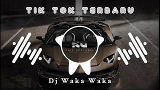 DJ WAKA WAKA | SLOW REMIX TIK TOK TERBARU
