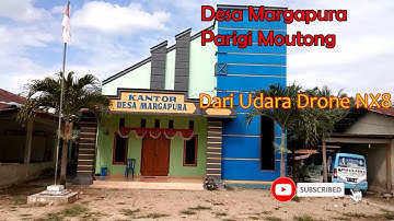 DESA MARGAPURA, PARIGI MOUTONG, DILIHAT DARI UDARA