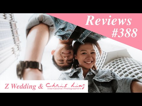 Z Wedding & Chris Ling Photography Reviews #388 ( Singapore Pre Wedding Photography and Gown )