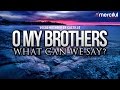 Oh my brothers  vocal nasheed by castillo feat abu maryam