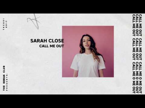 Sarah Close - Call Me Out