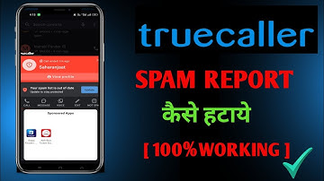 Truecaller Spam Report kaise Hataye || How To Clear Spam In Truecaller #truecallersettings