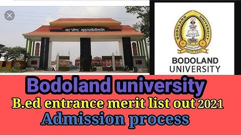 bodoland university b.ed entrance merit list out