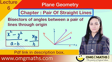 Pair of straight lines | bisectors of angles between pair of lines | #planegeometry #omgmaths