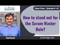 How to STANDOUT for the Scrum Master Role