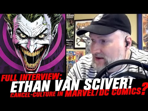CANCEL-CULTURE in DC/Marvel Comics? | Comic Artist Pro Ethan Van Sciver | Full Interview