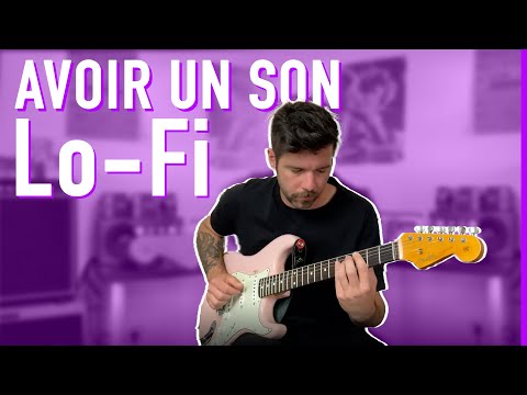 Avoir un son de guitare LOFI