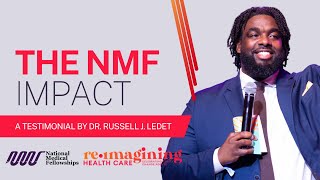 Powerful Testimonial by Dr. Russell J. Ledet about National Medical Fellowships' Impact On Him