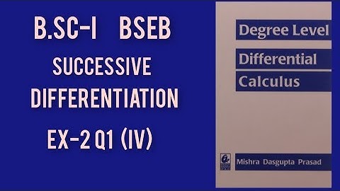 Bsc-1 Successive differentiation Differential Calculus Ex-2 Q1(iv) solution Das Gupta BSEB math