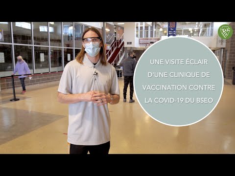 Une visite éclair d'une clinique de vaccination contre la COVID-19 du BSEO