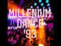 Millenium dance 93  megamix