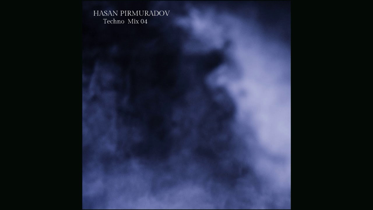 Watch Techno Mix 04 - set by Hasan Pirmuradov on YouTube Watch Techno Mix 04 - set by Hasan Pirmuradov on YouTube