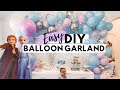 EASY DIY BALLOON GARLAND | HOW TO MAKE A BALLOON ARCH AND HOW TO HANG IT | Amanda Little