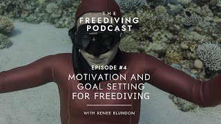 Motivation and Goal Setting for Freediving - Inside the Mind of the World's Top Freedivers Part 2