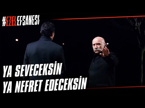 Ya Nefret Edeceksin Ya Seveceksin Yeğen | Ezel