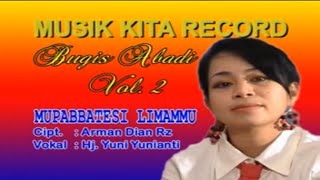 MUPA'BATESI LIMAMMU - HJ YUNI YUNIANTI - LAGU BUGIS