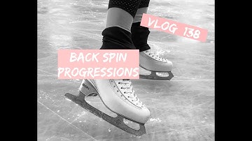 VLOG#138 Back Spin Progressions⛸ FIGURE SKATING