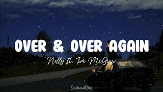 Over & over again || Nelly ft. Tim McGraw (Lyrics)