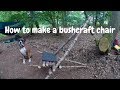 Bushcraft skills | How to make a simple bushcraft chair