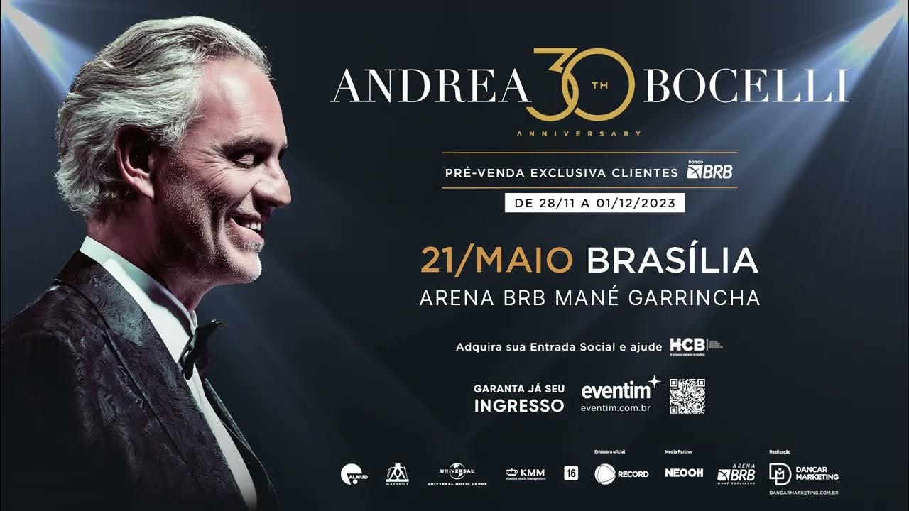 ANDREA BOCELLI TOUR BRASIL 2024 BRASÍLIA 21 DE MAIO DE 2024 ARENA
