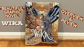 Wika: A Fantastic Graphic Novel! Overview and Review!