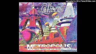 DJ Dado - Metropolis (The Legend Of Babel) (Radio Edit)