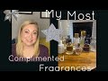 My Most Complimented Fragrances !!! **UPDATED**