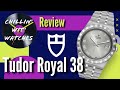 Real Watch Royalty!  The Tudor Royal 38mm Review