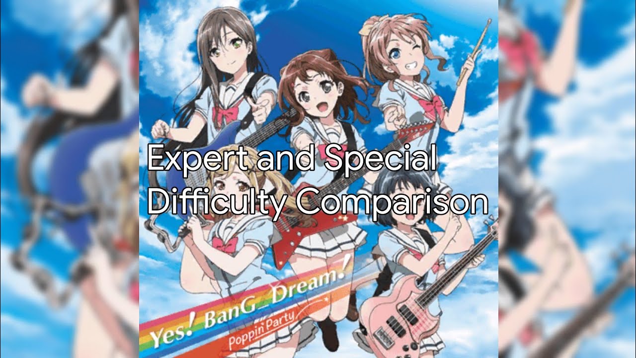 Bang Dream Gbp En Yes Bang Dream By Poppin Party Expert And Special Difficulty Comparison Youtube