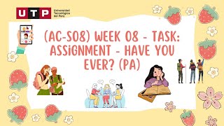 Week 08 -Task:Assignment -Have You ever ?-Naydavel Carrasco-Olivia Achin-Syndell Gamarra