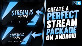 How To Make Animated Stream Package On Android! (Using Ps Touch and Kinemaster) By Deepanshu Designs
