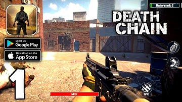 Death Chain: Zombie FPS Gameplay (Android,IOS) Part 1