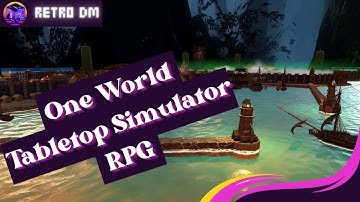 OneWorld Tutorial - Tabletop Simulator RPG 2024