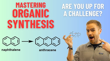 Mastering Organic Synthesis: Are You Ready for a Challenge?