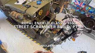 Royal Enfield Classic 350 Street Scrambler Build   Pt 2